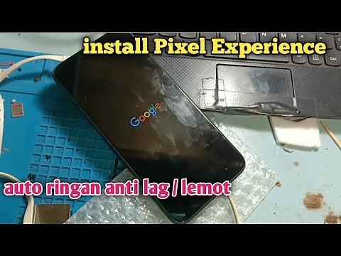 Cara install Custom Rom Pixel Experience