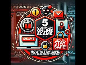 5 Common Online Scams and How to Protect
