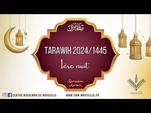 Live : Prières du Tarawih 1ère nuit du Ramadan 1445 - dimanche 10/03/2024 - Mosquée Mariam Marseille