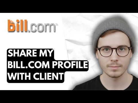 How To Share My Bill.com Profile With Client [2026 Guide]