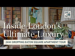 Inside London's Ultimate Luxury: Jaw-Dropping Eaton Square Apartment Tour