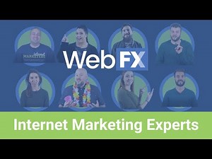 We're WebFX | Digital Marketing Experts Sharing Our Knowledge Through Video