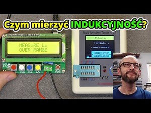 Czym mierzyć indukcyjność cewek? Tester TC1 i miernik LC100-A