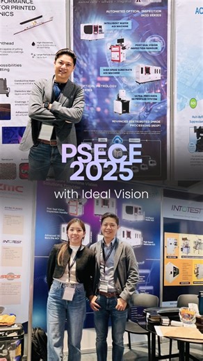 17 reactions | We brought our vision innovation to 퐏퐒퐄퐂퐄 ퟐퟎퟐퟓ, showcasing how automated inspection can redefine precision and performance in the semiconductor world  We’re inspired by the brilliant minds driving the semiconductor industry forward and excited to keep innovating together✨ #idealvisionintegration #idealvisionintelligenz #psece2025 #visioninspection | Ideal Vision Integration | Facebook