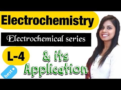 4. Electrochemical series and its application | Electrochemistry |