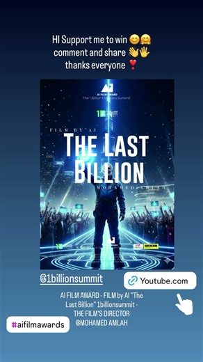 👋🖐AI FILM AWARD - 1 Billion Summit PUBLIC VOTING -THE AI FILM AWARD TOP SHOR TLISTED FILM Dec-21-25