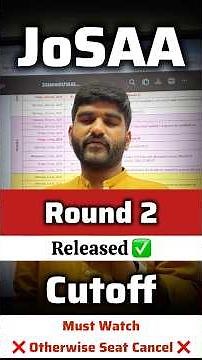 JOSAA Counselling 2nd Round Result OUT | JOSAA Round 2 Cut Off | JOSAA Round 2 Allotment 2026 #josaa