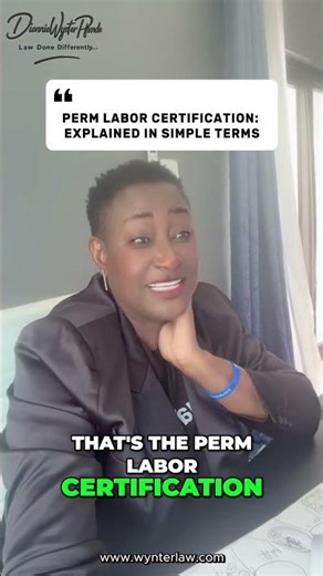 PERM Labor Certification Explained In Simple Terms
