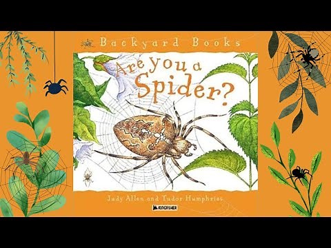 Are You A Spider? 🕷️ A Non-Fiction Kids Read Aloud about Spiders, Spiderwebs, and More!