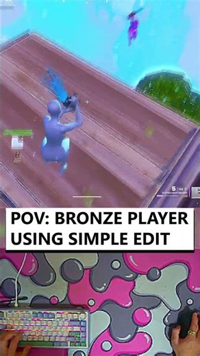 POV: Bronze Player Using Simple Edit
