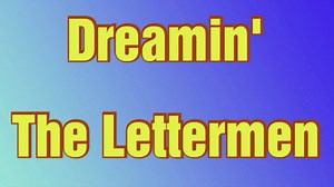 𝐓𝐡𝐞 𝐋𝐞𝐭𝐭𝐞𝐫𝐦𝐞𝐧 - 𝐃𝐫𝐞𝐚𝐦𝐢𝐧' (𝐋𝐲𝐫𝐢𝐜𝐬) 𝐀𝐫𝐭𝐢𝐬𝐭: 𝐓𝐡𝐞 𝐋𝐞𝐭𝐭𝐞𝐫𝐦𝐞𝐧 𝐀𝐥𝐛𝐮𝐦: 𝐓𝐡𝐞 𝐇𝐢𝐭 𝐒𝐨𝐮𝐧𝐝𝐬 𝐎𝐟 𝐓𝐡𝐞 𝐋𝐞𝐭𝐭𝐞𝐫𝐦𝐞𝐧 𝐑𝐞𝐥𝐞𝐚𝐬𝐞𝐝: 𝟏𝟗𝟔𝟓 𝐑𝐞𝐜𝐨𝐫𝐝𝐞𝐝: 𝟏𝟗𝟔𝟓 𝐆𝐞𝐧𝐫𝐞𝐬: 𝐓𝐫𝐚𝐝𝐢𝐭𝐢𝐨𝐧𝐚𝐥 𝐏𝐨𝐩, 𝐕𝐨𝐜𝐚𝐥 𝐏𝐨𝐩, 𝐏𝐨𝐩 𝐑𝐨𝐜𝐤 & 𝐄𝐚𝐬𝐲 𝐋𝐢𝐬𝐭𝐞𝐧𝐢𝐧𝐠. No Copyright Infringement Intended #Lyric #LyricVideo #LyricsVideos #MusicVideo #MusicVideos #Lyrics #LyricsVideo #LyricsVideos #MusicLyricsVideoTV #MellowRock #LiteR