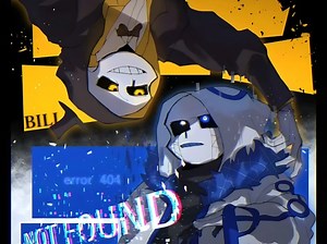 Error404×Bill！Sans丨失真×Bill！Sans主题曲remix
