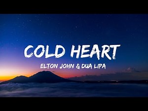 Elton John & Dua Lipa - Cold heart (lyrics)