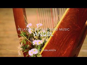 Beautiful Harp Music - Angel - relaxing music, harp music, background music