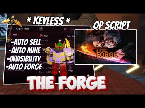The Forge Script NO KEY | Auto Farm, God Mode, Auto Mine, Auto Forge | Roblox