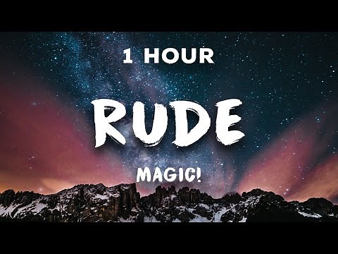 [1 Hour] Rude - MAGIC! | 1 Hour Loop