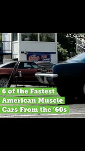 6 of the Fastest American Muscle Cars From the ’60s