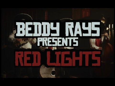 BEDDY RAYS - RED LIGHTS (OFFICIAL VIDEO)