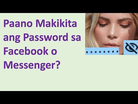 Paano Makita ang Saved Facebook o Messenger Password?