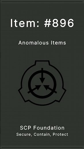 SCP Foundation | Anomalous Items | 896