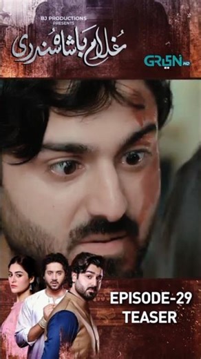 Ghulam Bashah Sundri Episode 29 | Teaser | #ghulam tv #badshah #ghulambashahsundri