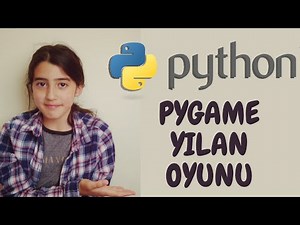 PYTHON - PYGAME İLE YILAN OYUNU
