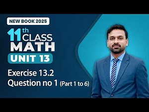 11th Class Math Unit 13 | Exercise 13.2 Question no 1 Part 1 to 6 | 11th Class Math New Book 2025