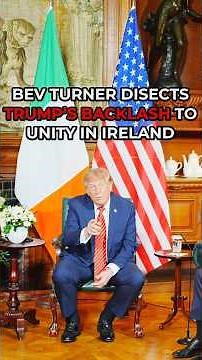 Bev Turner says Donald Trump 'LOOKED FOR SUPPORT' when making CONTROVERSIAL Ireland comment!