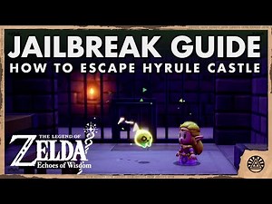 Hyrule Castle Underground jail guide in Zelda Echoes of Wisdom