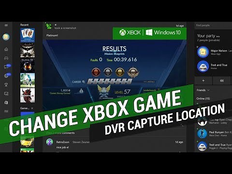 How to Change XBOX Game DVR Capture Location - Windows 10