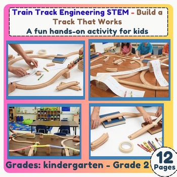Train Track Engineering STEM – Build a Track That Works | Kindergarten–Grade 2