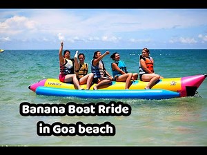 Water Sports In Calangute Beach, Goa | Banana Ride | Banana boat rides in Goa beach