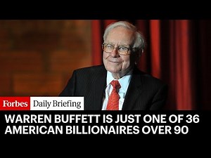 Happy Birthday, Warren Buffett! He’s 95 And One Of 36 American Billionaires Over 90