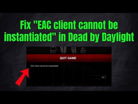 Fix "EAC client cannot be instantiated" in Dead by Daylight (Quick Fix)