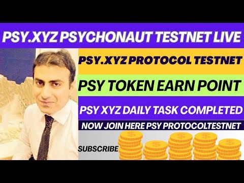 Psy Xyz Psychonaut Testnet | Psy Xyz Protocol Airdrop | Psy Token Eearn Point