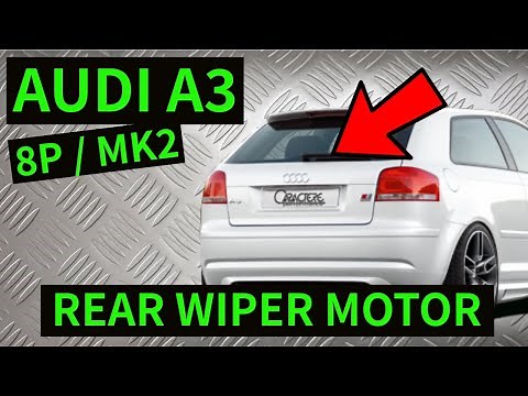 AUDI A3 8P - How To Remove Rear Windscreen Wiper Arm & Motor Removal 2004-2012