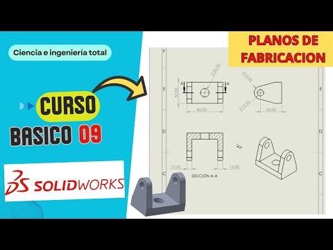 SolidWorks Curso Básico 09: Como hacer planos de fabricación