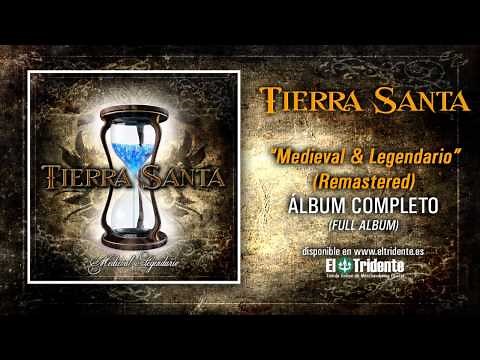 TIERRA SANTA "Medieval y Legendario" (Álbum Completo) Remastered