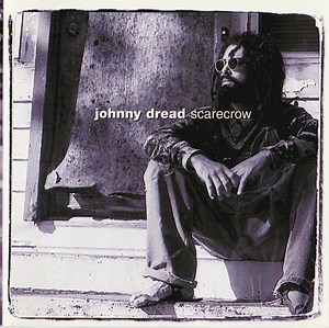 Johnny Dread - Scarecrow