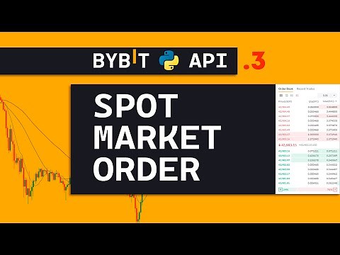 ByBit API + Python ч3 | Отправка Спотового Рыночного Ордера