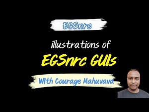 illustrations of EGSnrc Graphical User Interfaces (GUIs)