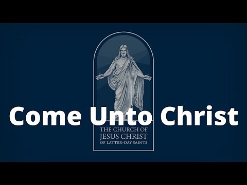 Come Unto Christ with lyrics | LDS Music Compilation | LDS Youth Theme Song 2014