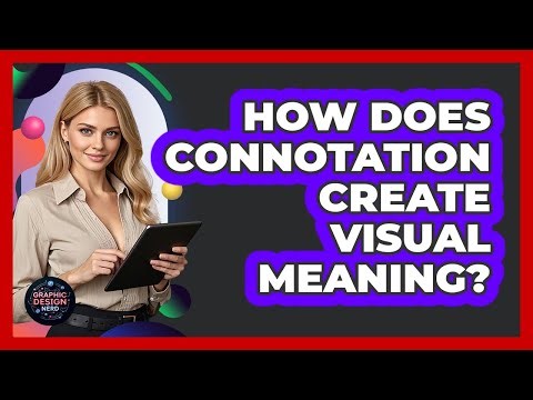 How Does Connotation Create Visual Meaning?
