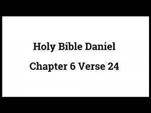 Holy Bible Daniel 6:24