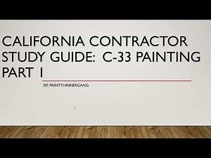 California Contractor Study Guide C-33 Painting Part 1