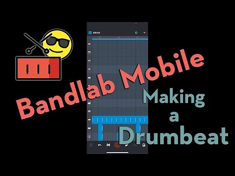 BandLab Tutorial (Mobile App), Lesson 1: Key Concepts for Making Your First Drumbeat