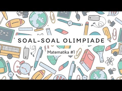 Soal-Soal Olimpiade Matematika - PART #1