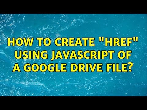How to create "href" using JavaScript of a google drive file?