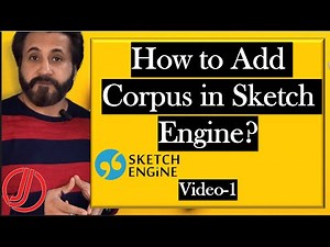How to Use Sketch Engine | Building Your Own Corpus and Frequency Analysis