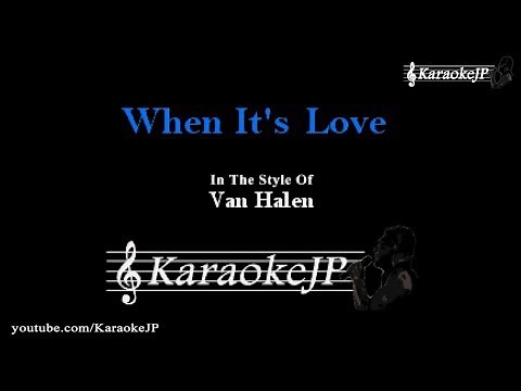When It's Love (Karaoke) - Van Halen